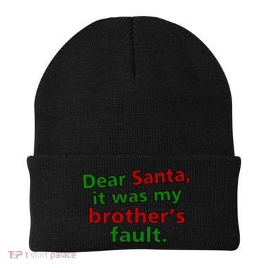 Dear Santa It Was My Brother's Fault Beanie