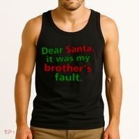 Dear Santa It Was My Brother's Fault Tank Top thumb 3