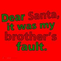 Dear Santa It Was My Brother's Fault Santa Hat thumb 1