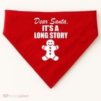 Dear Santa It's A Long Story USA-Made Doggie Bandana thumb 0