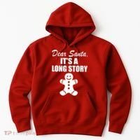 Dear Santa It's A Long Story Hoodie thumb 0