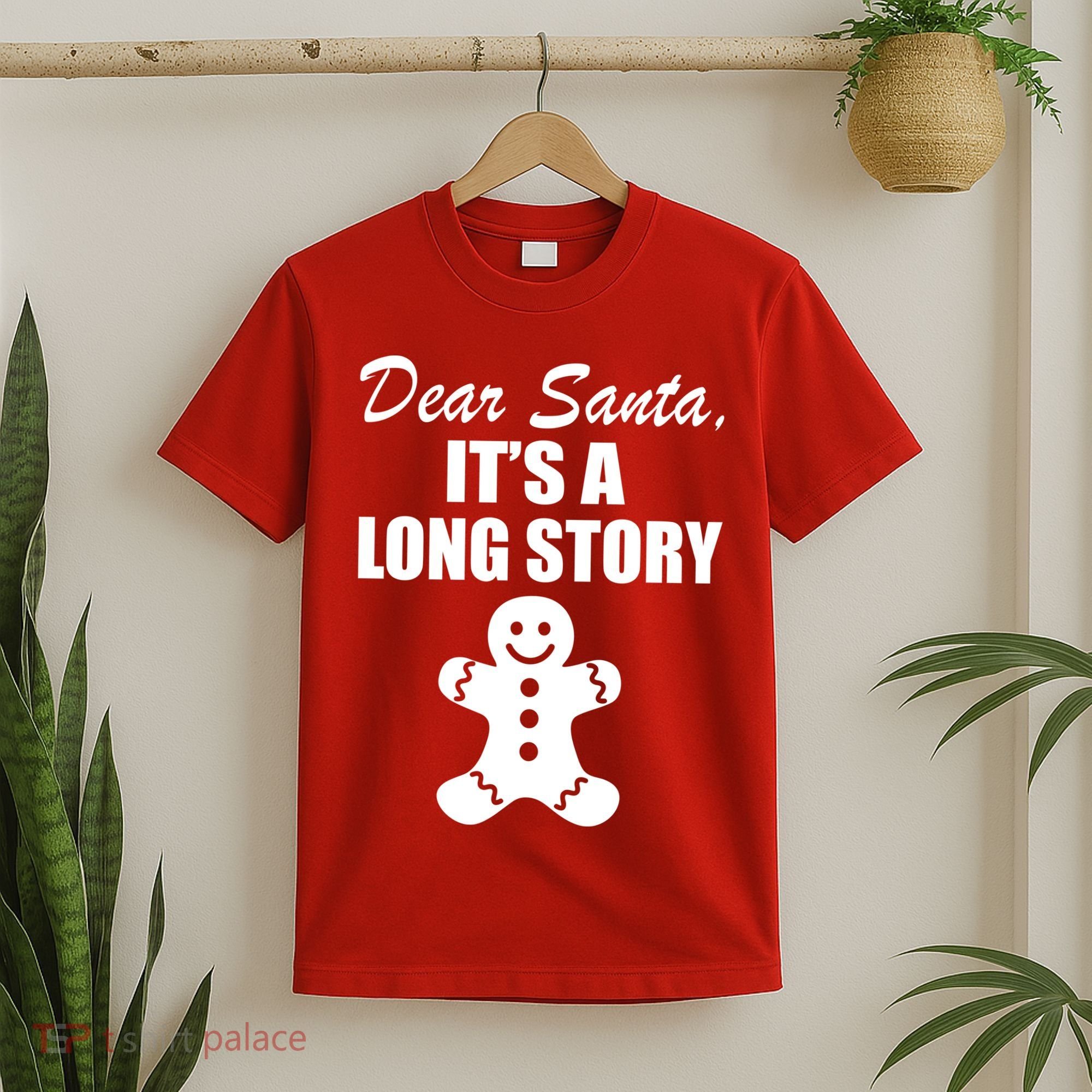 Dear Santa It's A Long Story T-Shirt