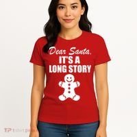 Dear Santa It's A Long Story Women's T-Shirt thumb 4