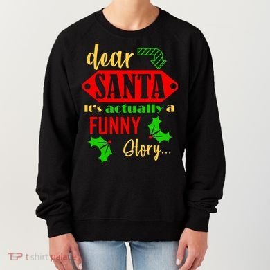 Dear Santa It's Actually A Funny Story Women's Sweatshirt