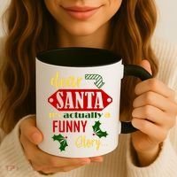 Dear Santa It's Actually A Funny Story Coffee Mug thumb 3