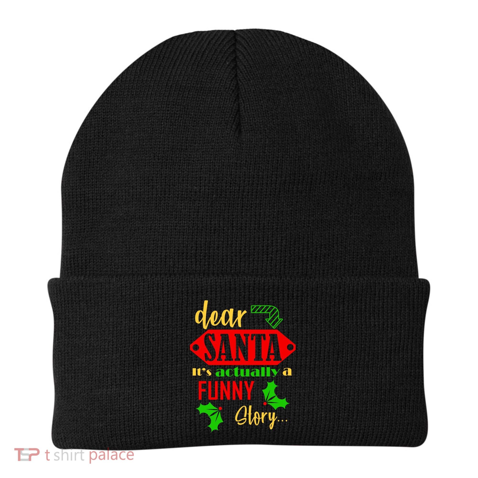 Dear Santa It's Actually A Funny Story Beanie