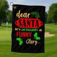 Dear Santa It's Actually A Funny Story Golf Towel thumb 1
