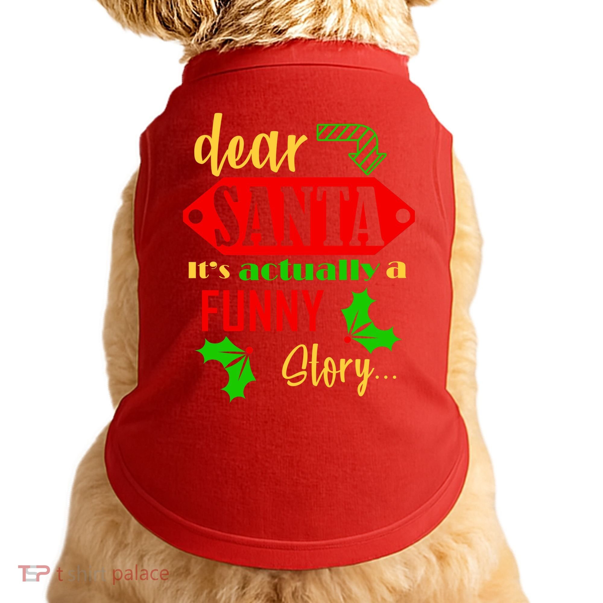 Dear Santa It's Actually A Funny Story Doggie Tank