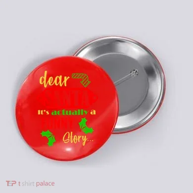 Dear Santa It's Actually A Funny Story Button