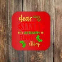 Dear Santa It's Actually A Funny Story Coaster thumb 0