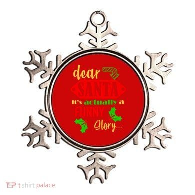 Dear Santa It's Actually A Funny Story Ornament