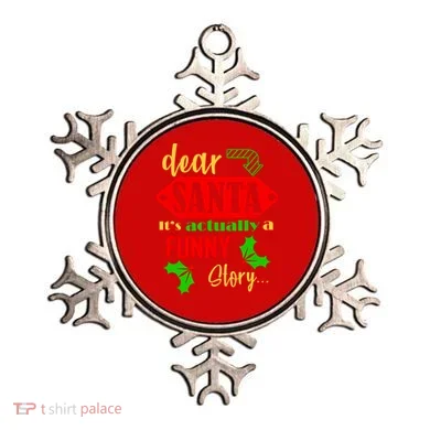 Dear Santa It's Actually A Funny Story Ornament