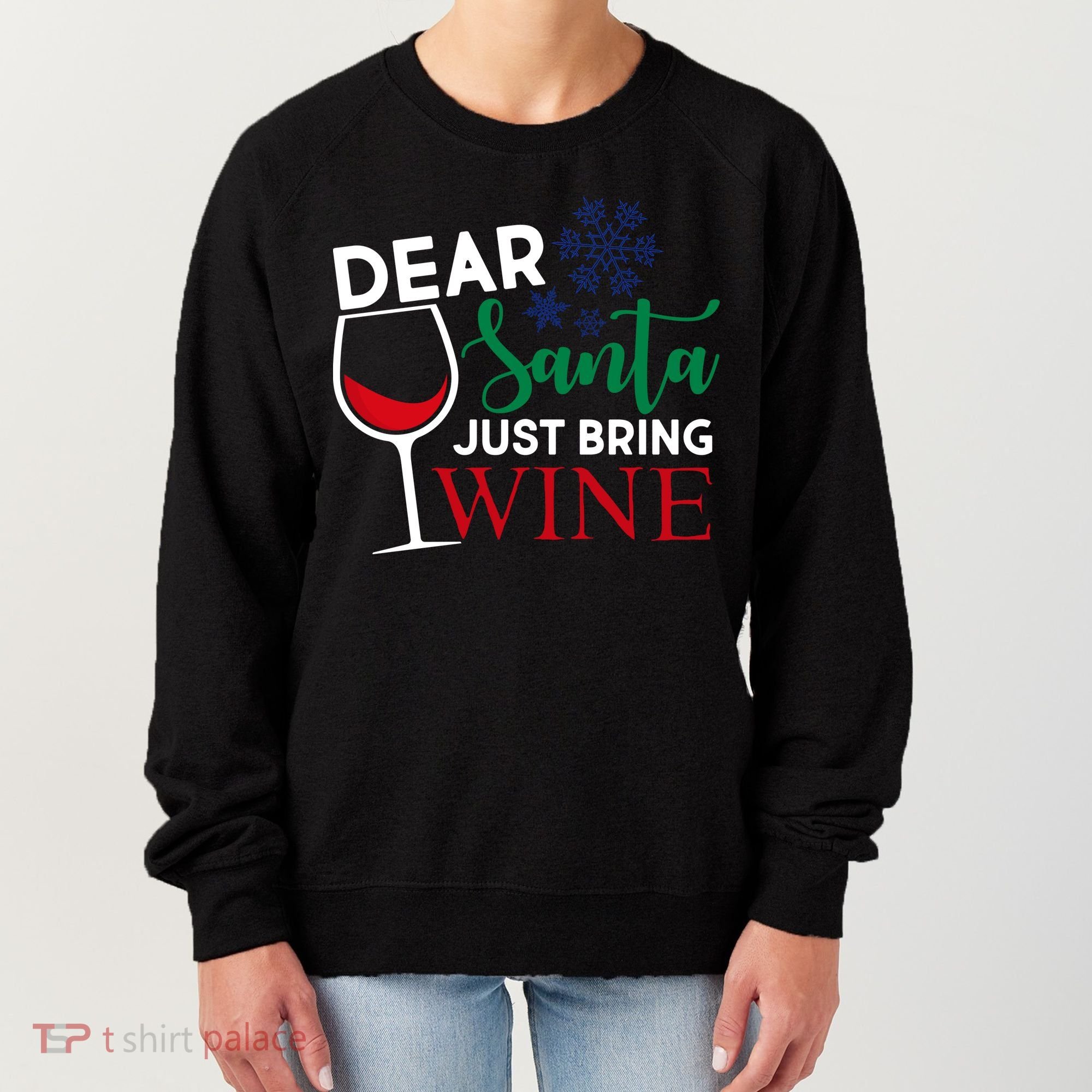 Dear Santa Just Bring Wine Women's Sweatshirt