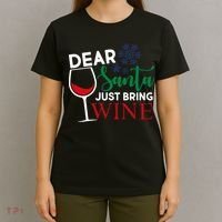 Dear Santa Just Bring Wine T-Shirt thumb 4