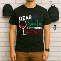 Dear Santa Just Bring Wine T-Shirt thumb 6
