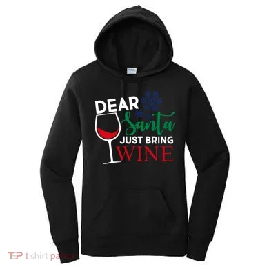 Dear Santa Just Bring Wine Women's Hoodie