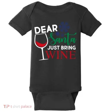 Dear Santa Just Bring Wine Baby Bodysuit