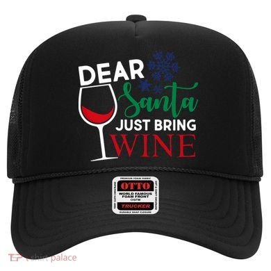 Dear Santa Just Bring Wine Hat