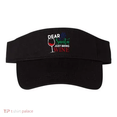 Dear Santa Just Bring Wine Visor