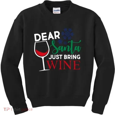 Dear Santa Just Bring Wine Kids Sweatshirt