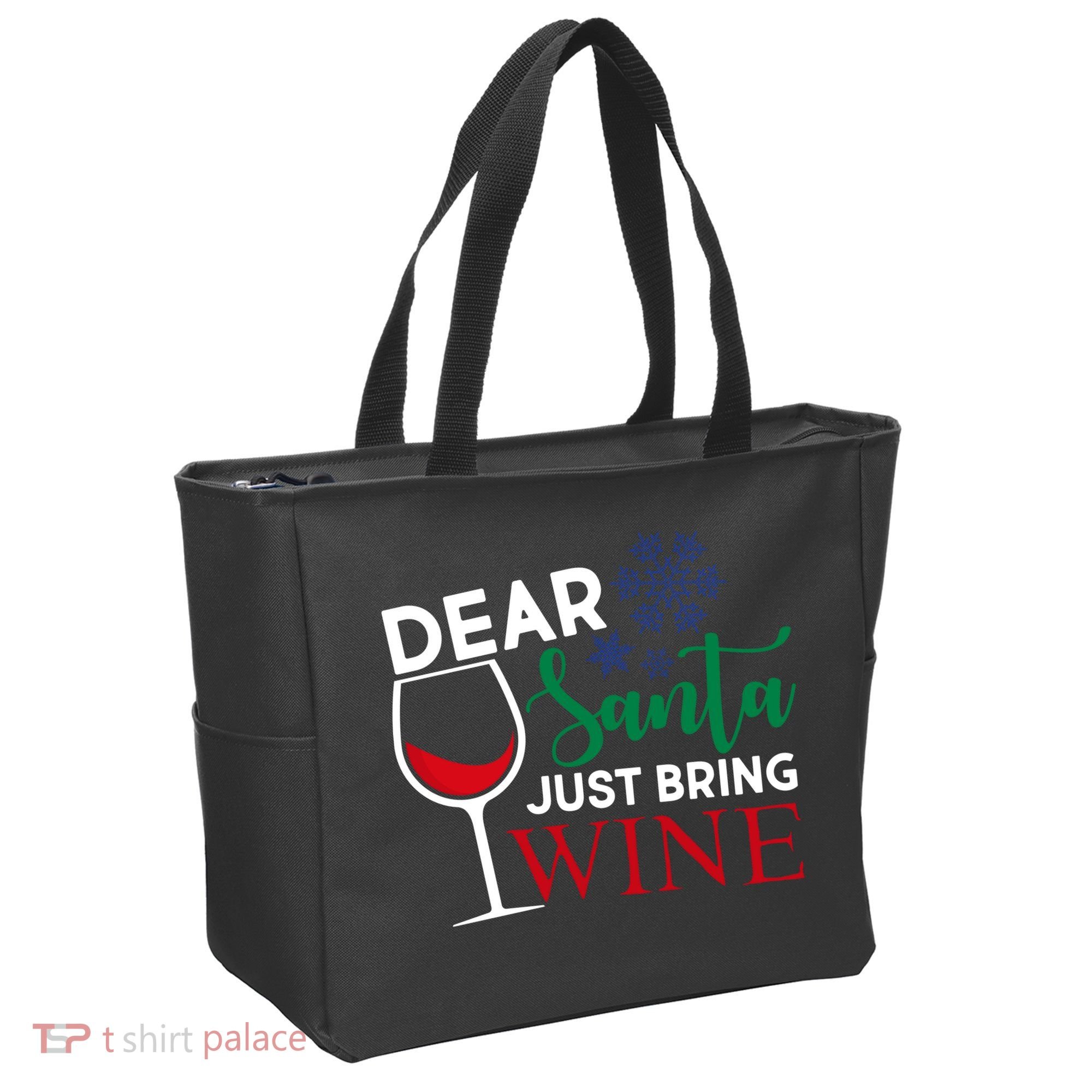 Dear Santa Just Bring Wine Tote Bag