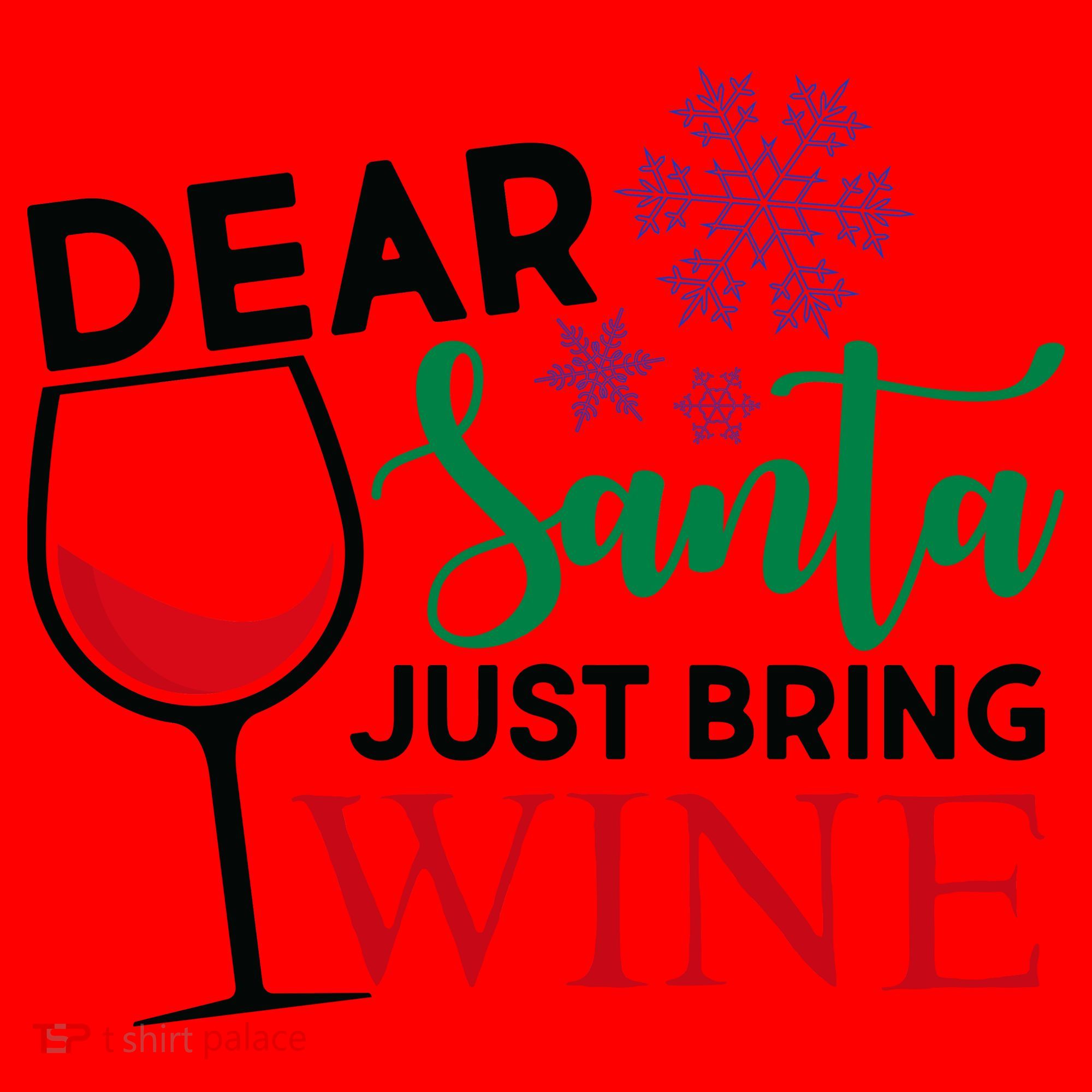 Dear Santa Just Bring Wine Santa Hat