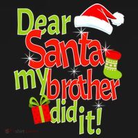 Dear Santa My Brother Did It Long Sleeve Shirt thumb 2