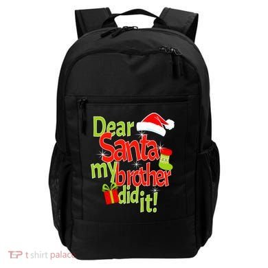 Dear Santa My Brother Did It Backpack