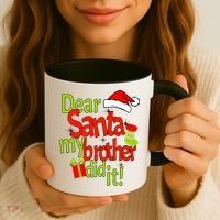 Dear Santa My Brother Did It Coffee Mug thumb 3