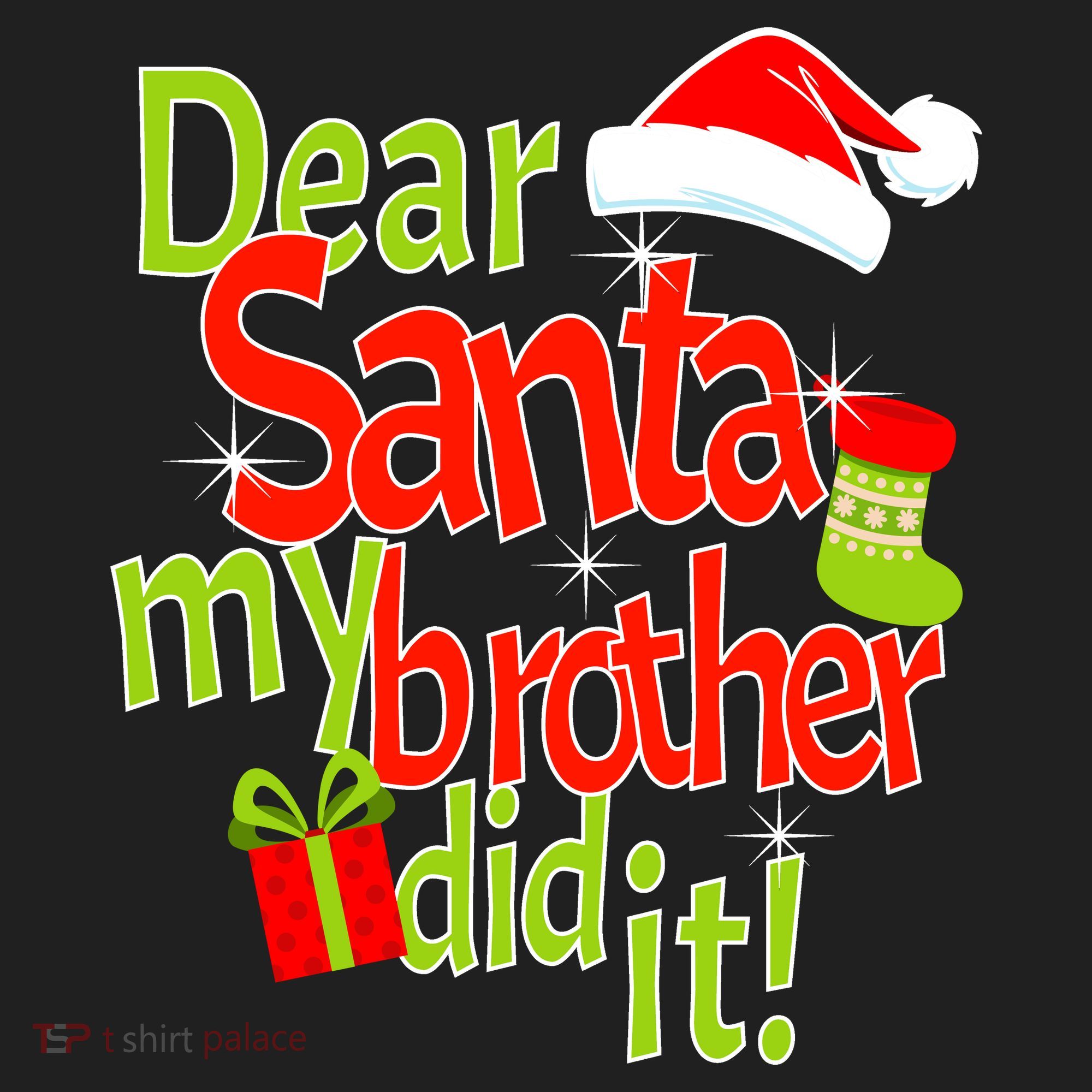 Dear Santa My Brother Did It Tumbler