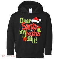 Dear Santa My Brother Did It Toddler Hoodie thumb 0