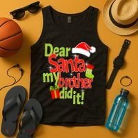 Dear Santa My Brother Did It Tank Top thumb 4