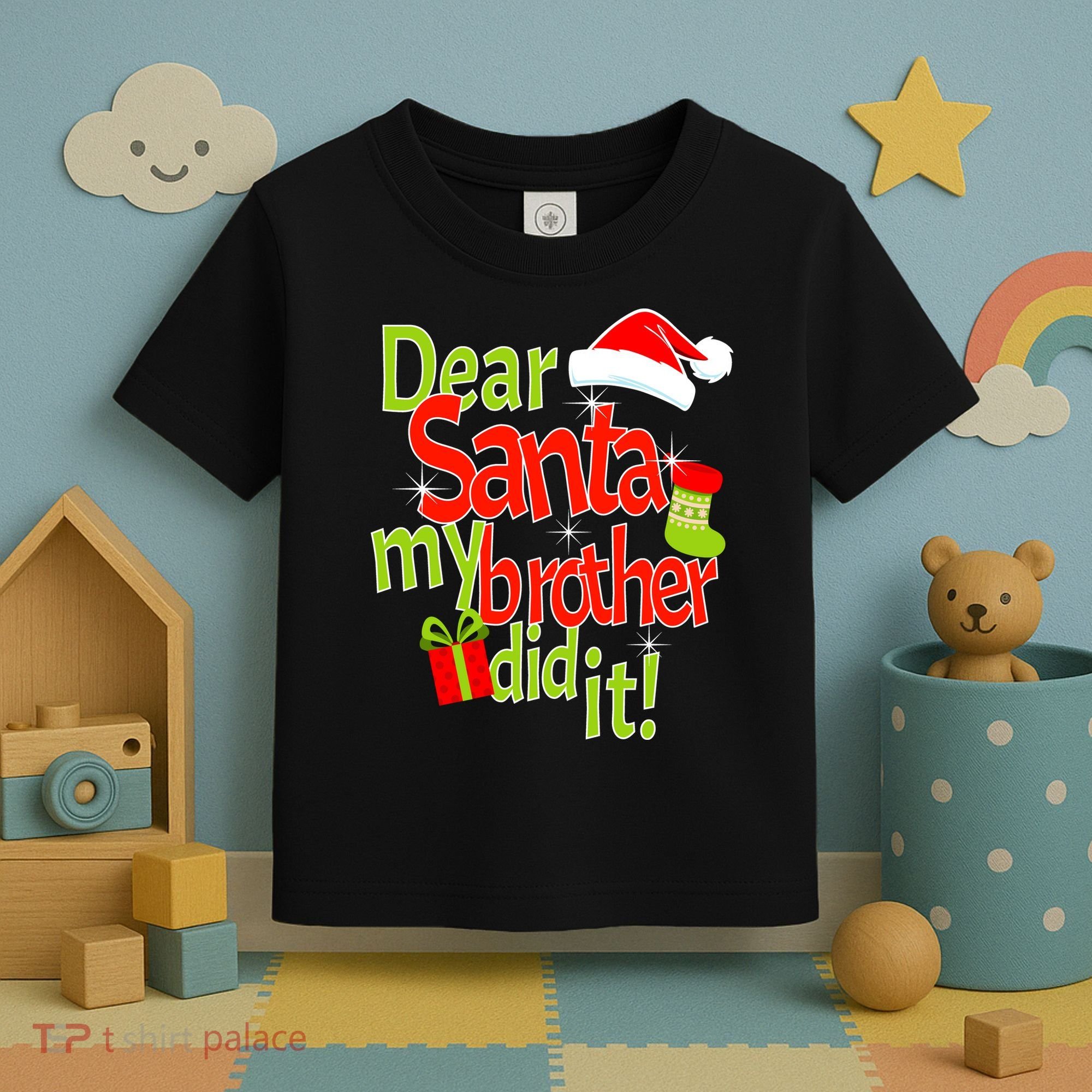 Dear Santa My Brother Did It Toddler T-Shirt