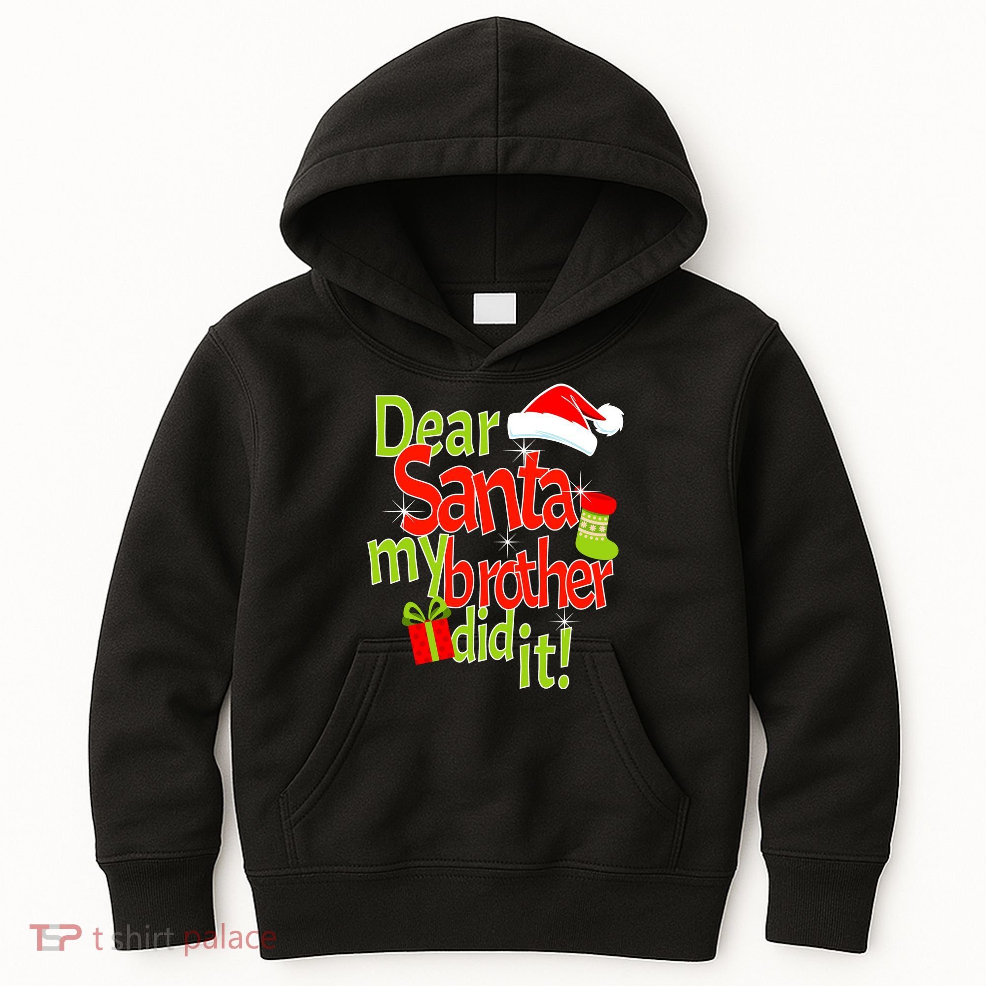 Dear Santa My Brother Did It Kids Hoodie