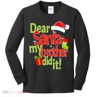 Dear Santa My Brother Did It Kids Long Sleeve Shirt thumb 0