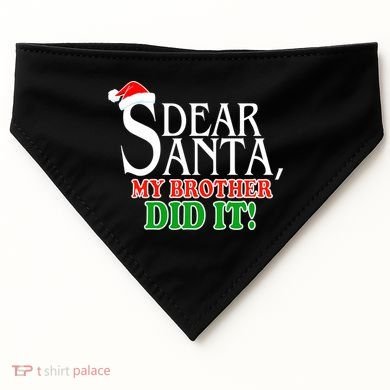 Dear Santa My Brother Did It Funny Christmas USA-Made Doggie Bandana