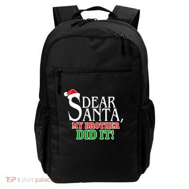Dear Santa My Brother Did It Funny Christmas Backpack