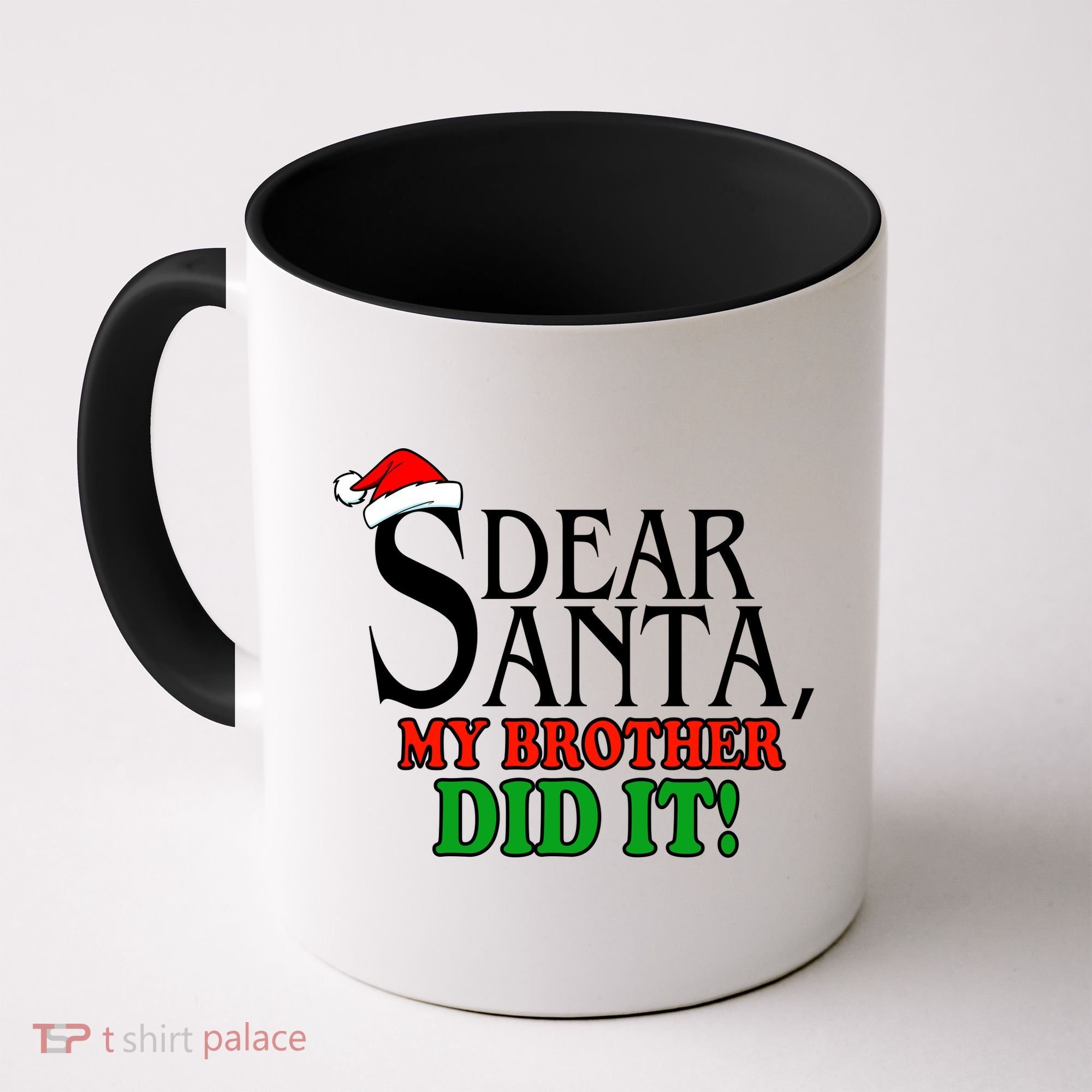 Dear Santa My Brother Did It Funny Christmas Coffee Mug