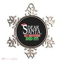 Dear Santa My Brother Did It Funny Christmas Ornament thumb 0
