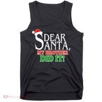 Dear Santa My Brother Did It Funny Christmas Tank Top thumb 0