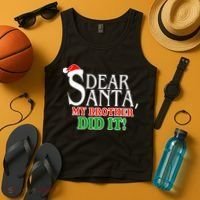 Dear Santa My Brother Did It Funny Christmas Tank Top thumb 4