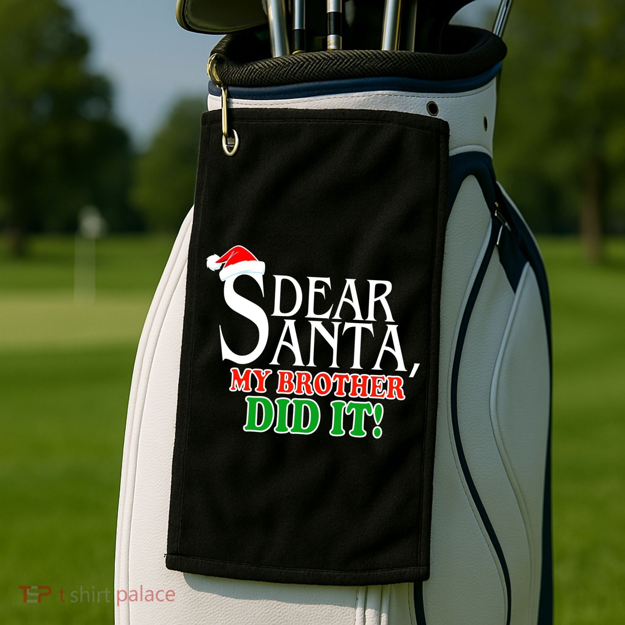 Dear Santa My Brother Did It Funny Christmas Golf Towel
