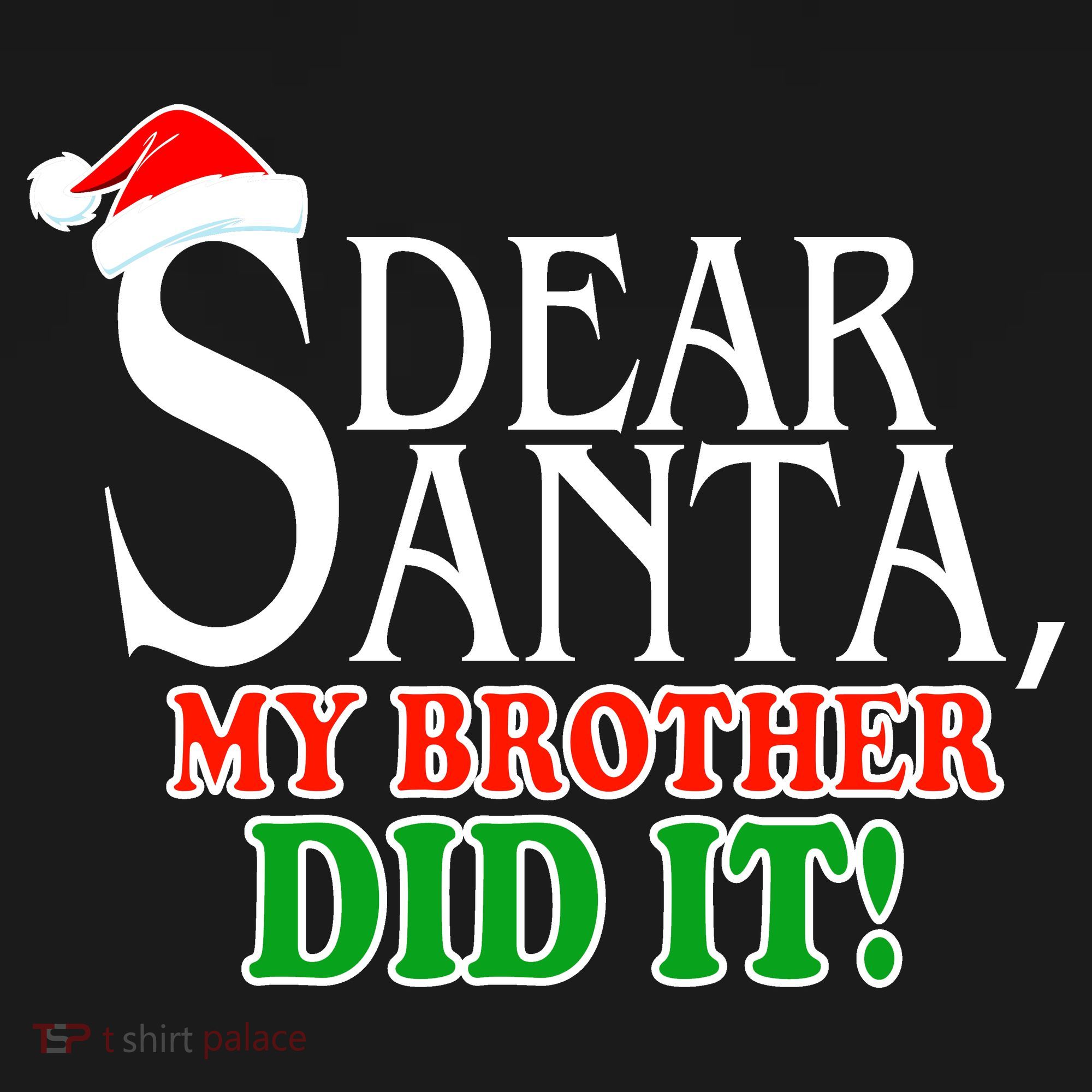 Dear Santa My Brother Did It Funny Christmas Women's Long Sleeve Shirt