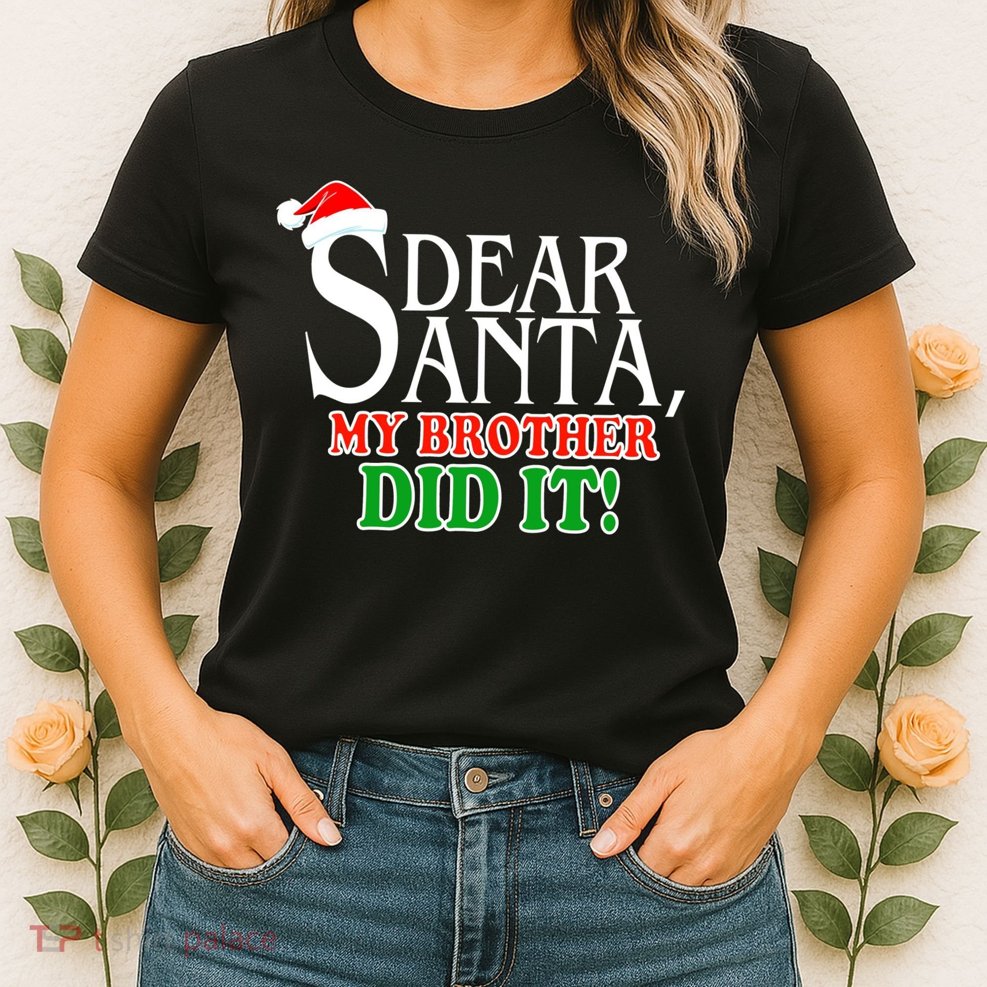 Dear Santa My Brother Did It Funny Christmas Women's T-Shirt