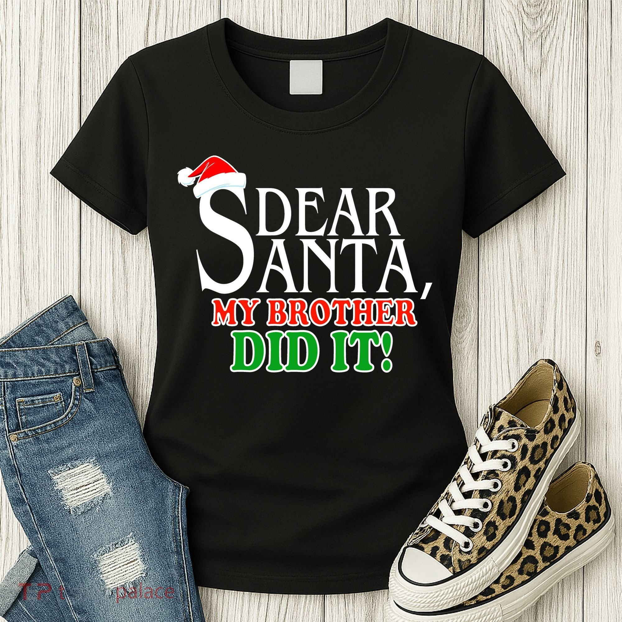 Dear Santa My Brother Did It Funny Christmas Women's T-Shirt