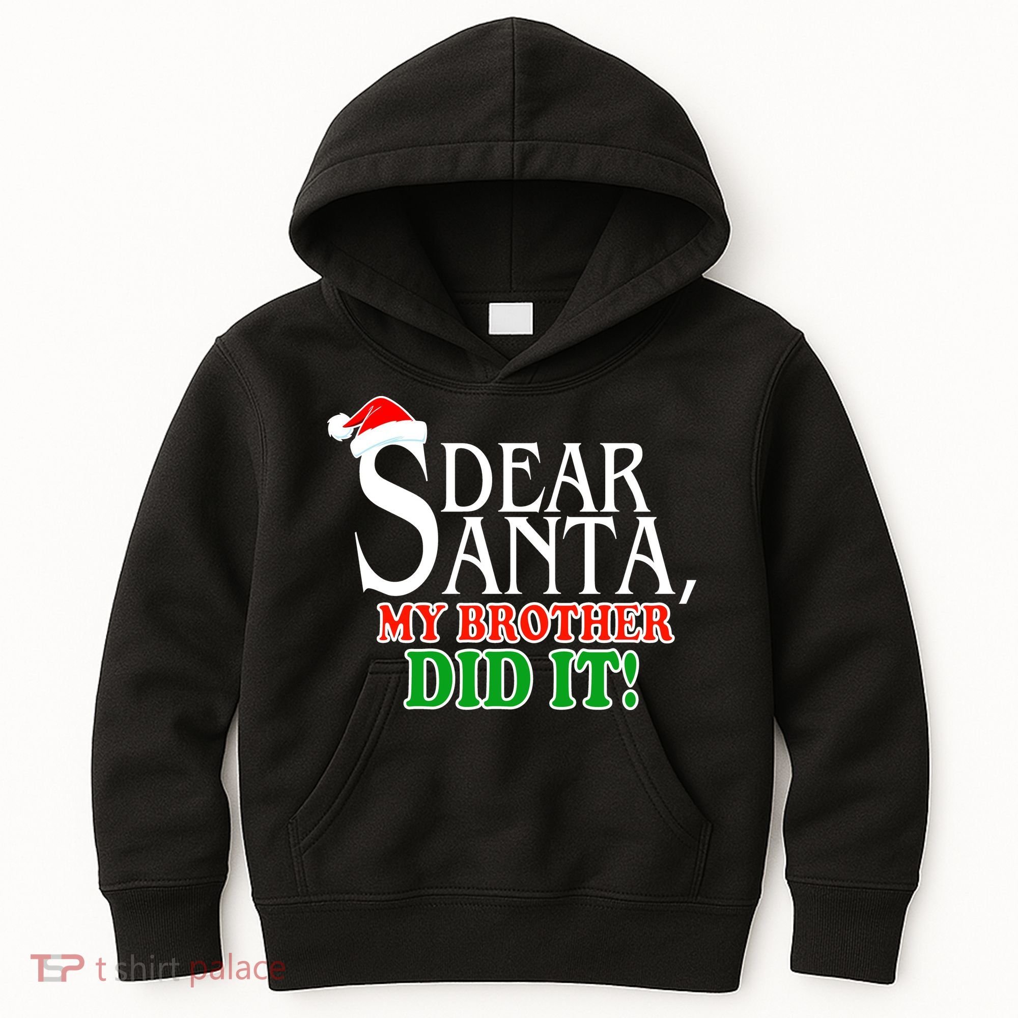 Dear Santa My Brother Did It Funny Christmas Kids Hoodie