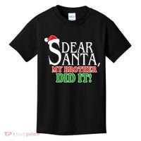 Dear Santa My Brother Did It Funny Christmas Kids T-Shirt thumb 0