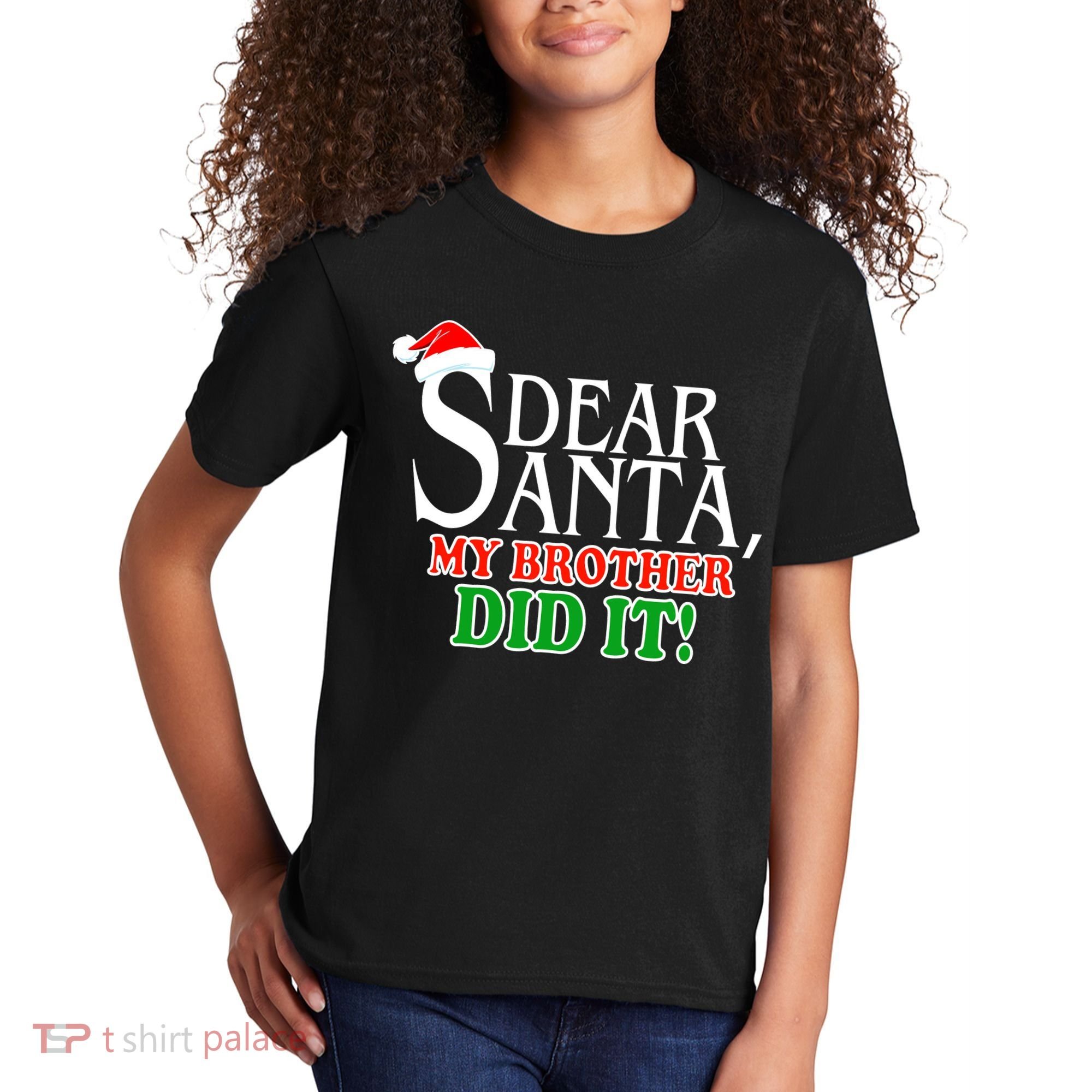 Dear Santa My Brother Did It Funny Christmas Kids T-Shirt