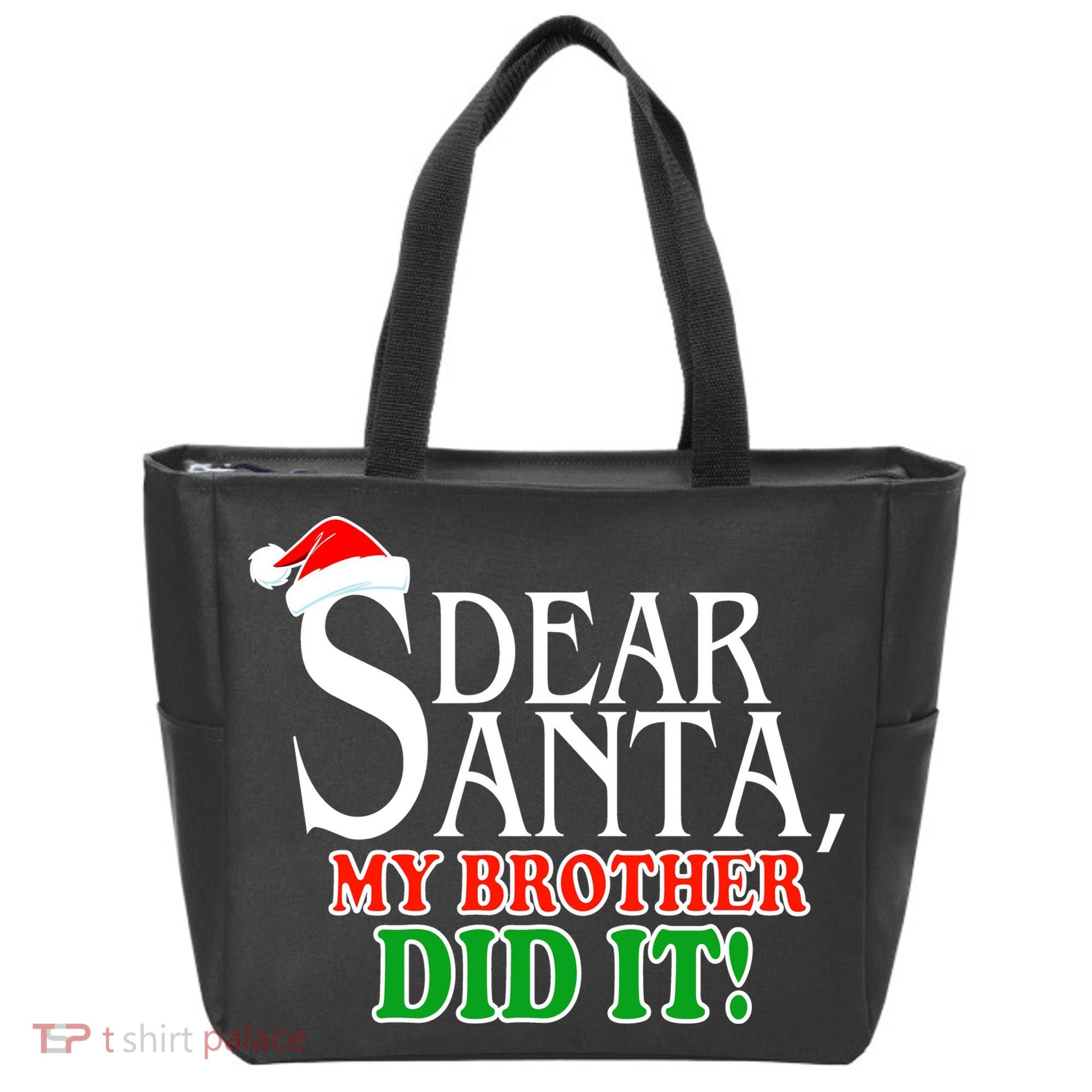 Dear Santa My Brother Did It Funny Christmas Tote Bag