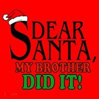 Dear Santa My Brother Did It Funny Christmas Santa Hat thumb 1